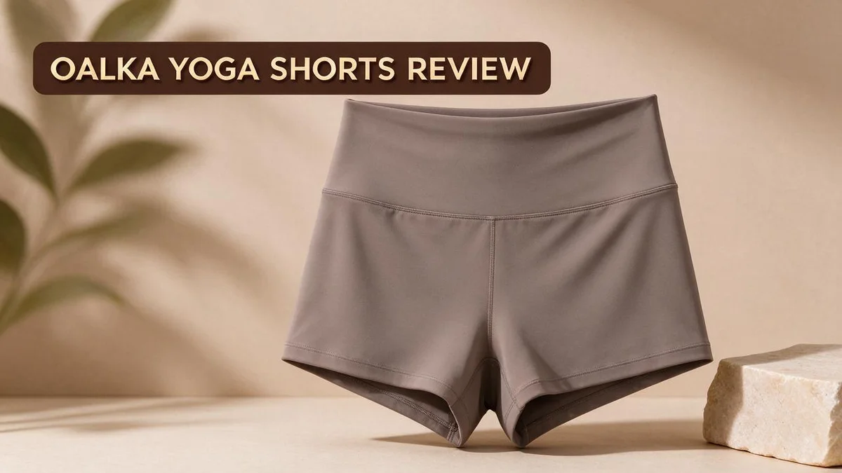 Oalka Yoga Shorts Review: Fabric, Fit, Sizing, and Who They Suit